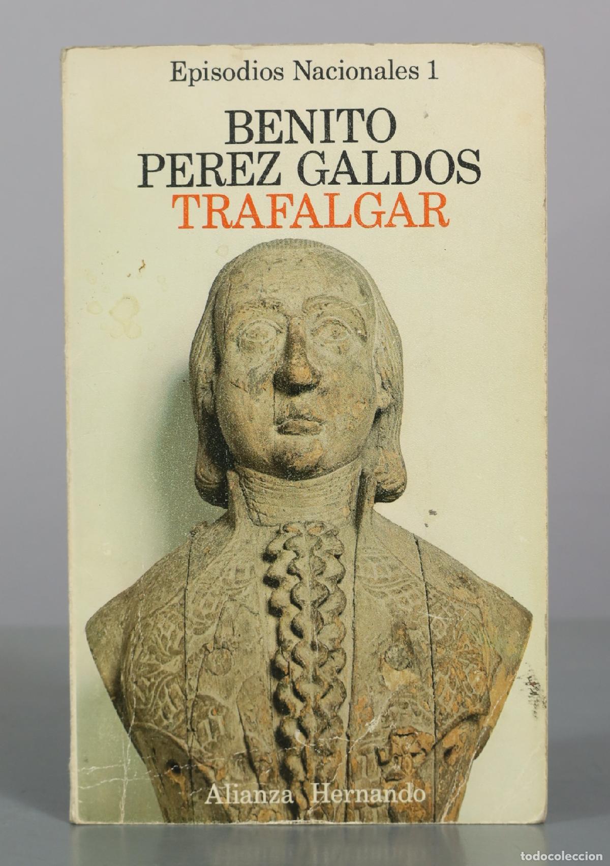 Libros de segunda mano: Episodios Nacionales 1 - Trafalgar - Benito Perez Galdos - Alianza Hernando