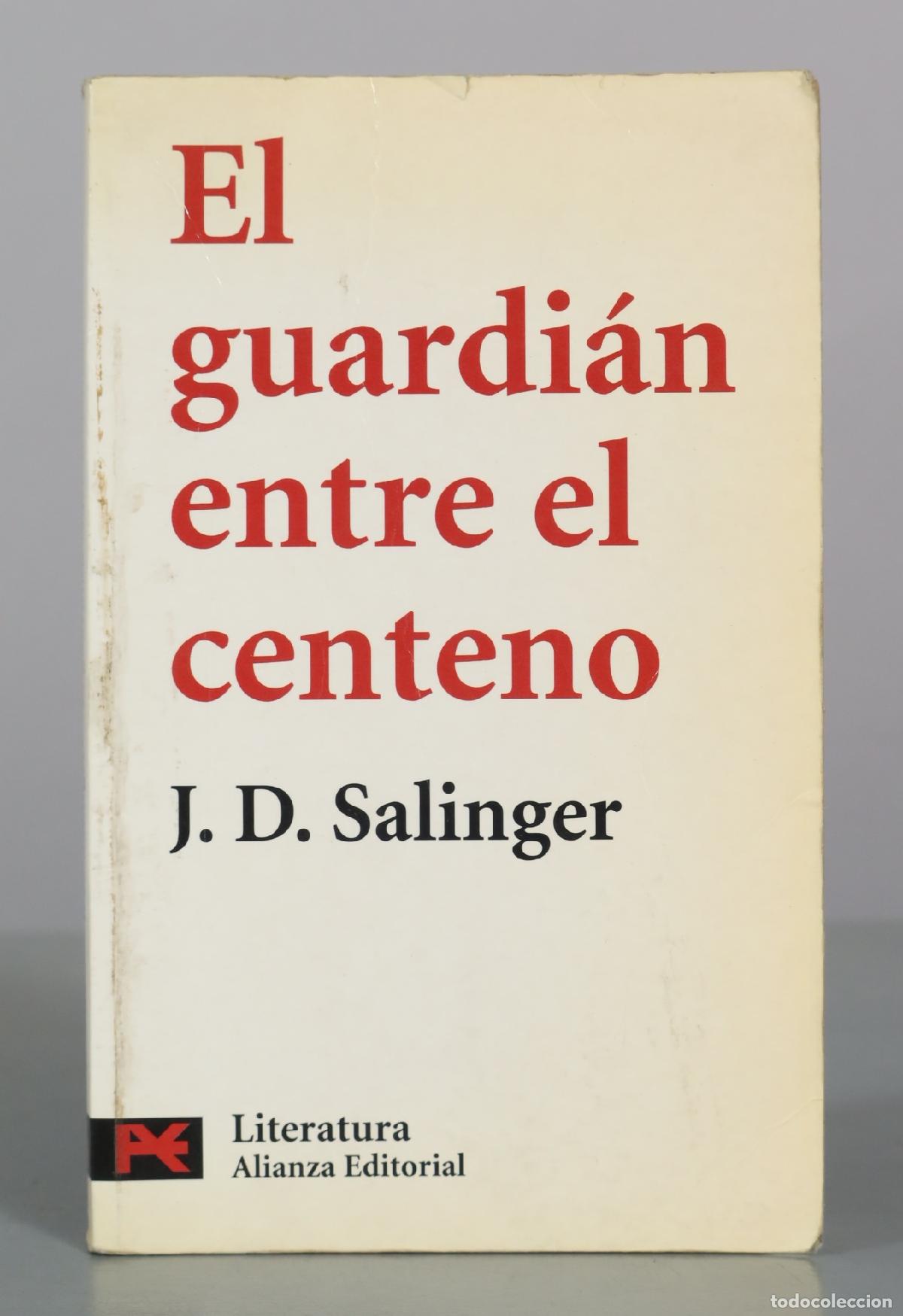 Libros de segunda mano: El guardi&aacute;n entre el centeno - J. D. Salinger - Alianza Editorial
