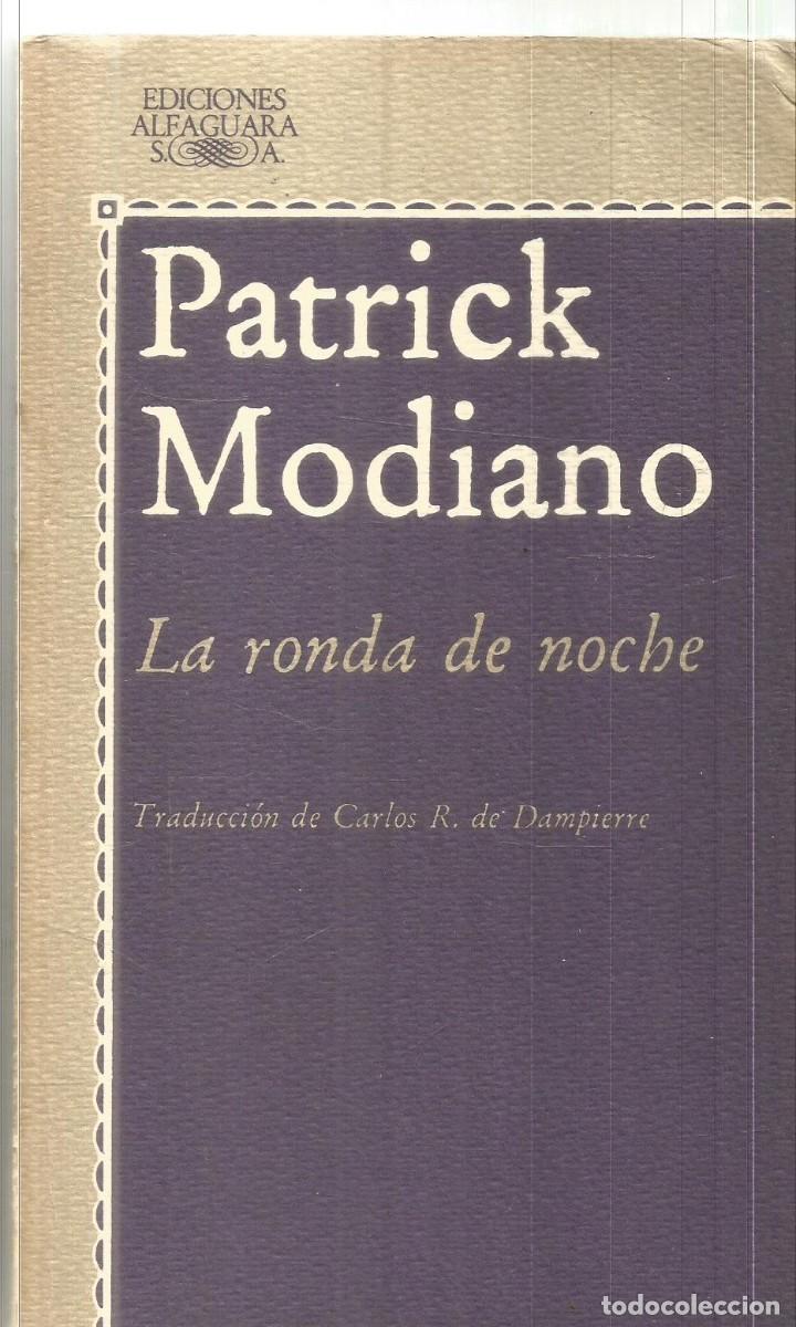 Gebrauchte B&uuml;cher: PATRICK MODIANO. LA RONDA DE NOCHE. ALFAGUARA. PRIMERA EDICION
