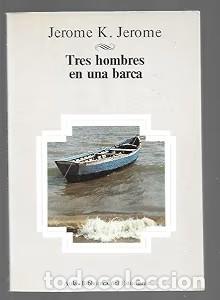 Libros de segunda mano: Tres Hombres en una Barca - Jerome K. Jerome - Fasc&iacute;culos Planeta - Aula, Biblioteca del Estudiante