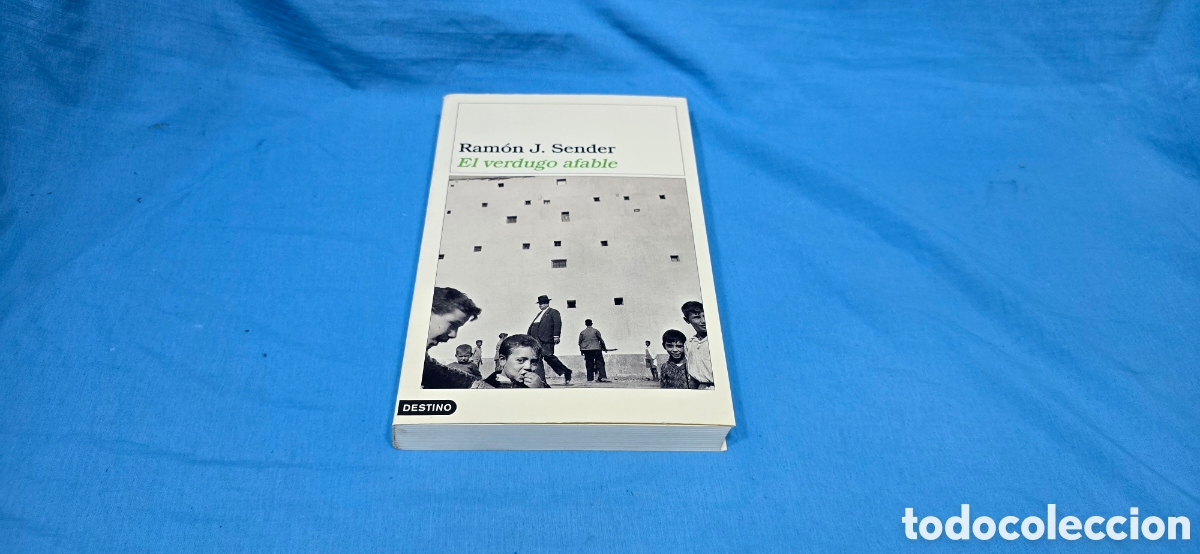 Libros de segunda mano: EL VERDUGO AFABLE . RAM&Oacute;N J. SENDER . ED. DISTINO . 2001
