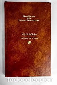 Libros de segunda mano: Lucharon por la Patria - Mijail Aleksandrovich Sholojov - Seix Barral - Obras Maestras, N&ordm; 75