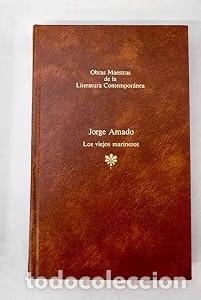 Libros de segunda mano: Los Viejos Marineros - Jorge Amado - Editorial Seix Barral - Obras Maestras de la Literatura, N&ordm; 38