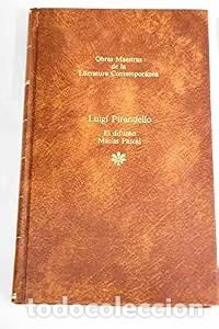 Libros de segunda mano: El Difunto Mat&iacute;as Pascal - Luigi Pirandello - Editorial Seix Barral - Obras Maestras, N&ordm; 55