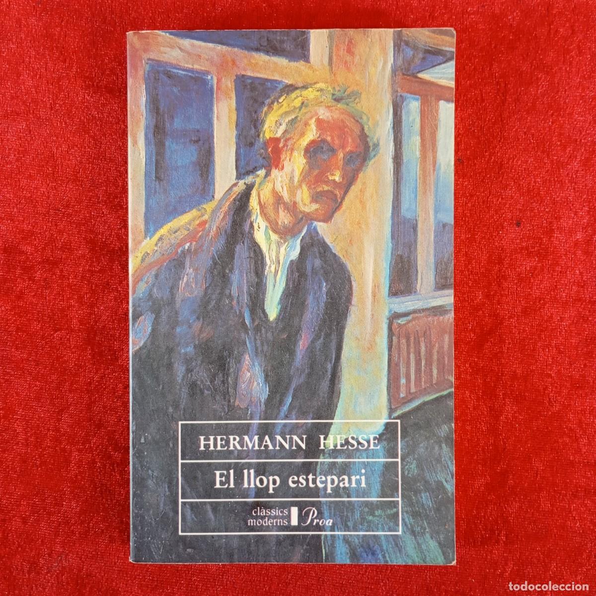 Libros de segunda mano: HERMANN HESSE - EL LLOP ESTEPARI - CL&Agrave;SSICS MODERNS - PROA / 6129