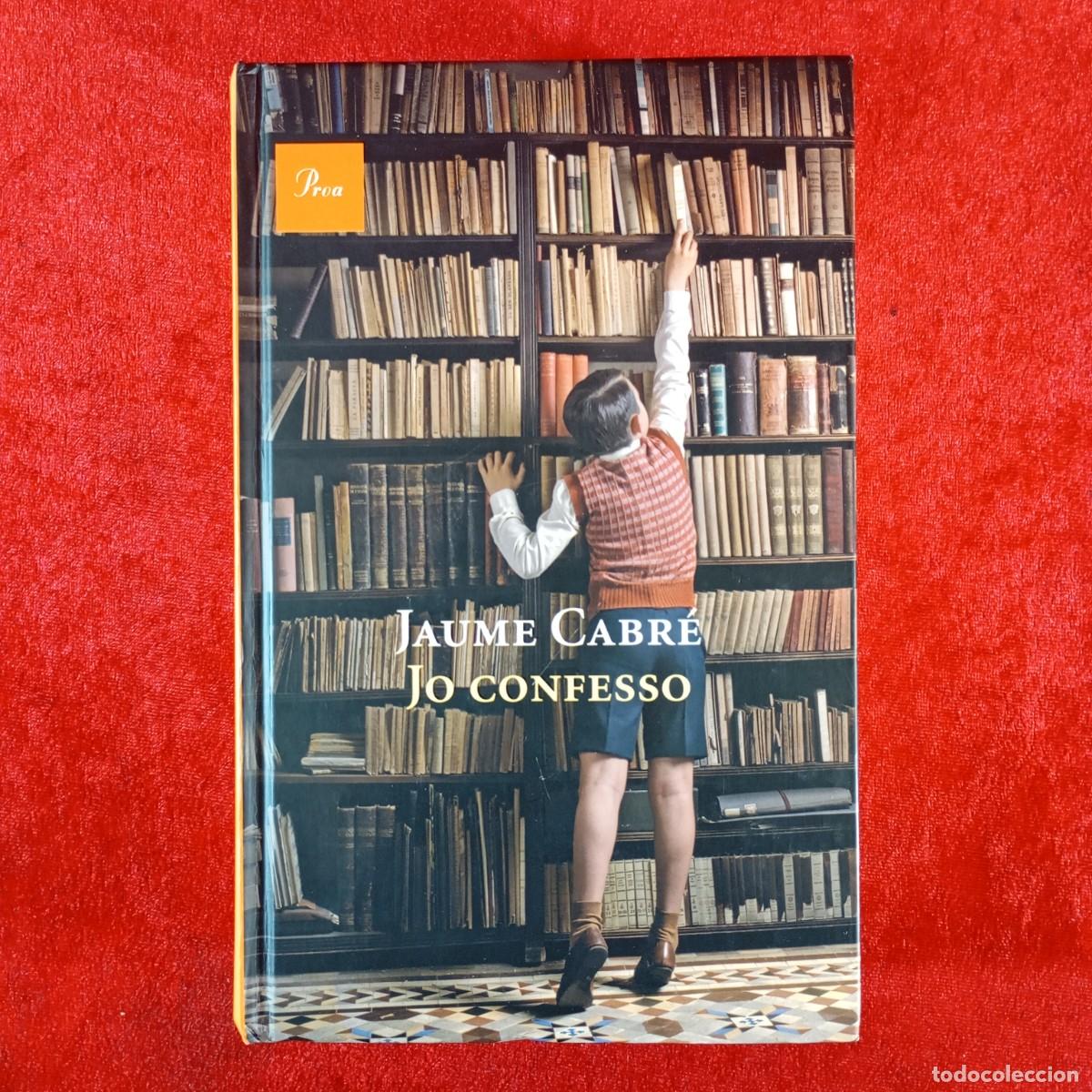 Gebrauchte B&uuml;cher: JAUME CABR&Eacute; - JO CONFESSO - PROA - DEDICADO POR EL AUTOR - DEDICAT PER L'AUTOR - RAR&Iacute;SSIM / 6136
