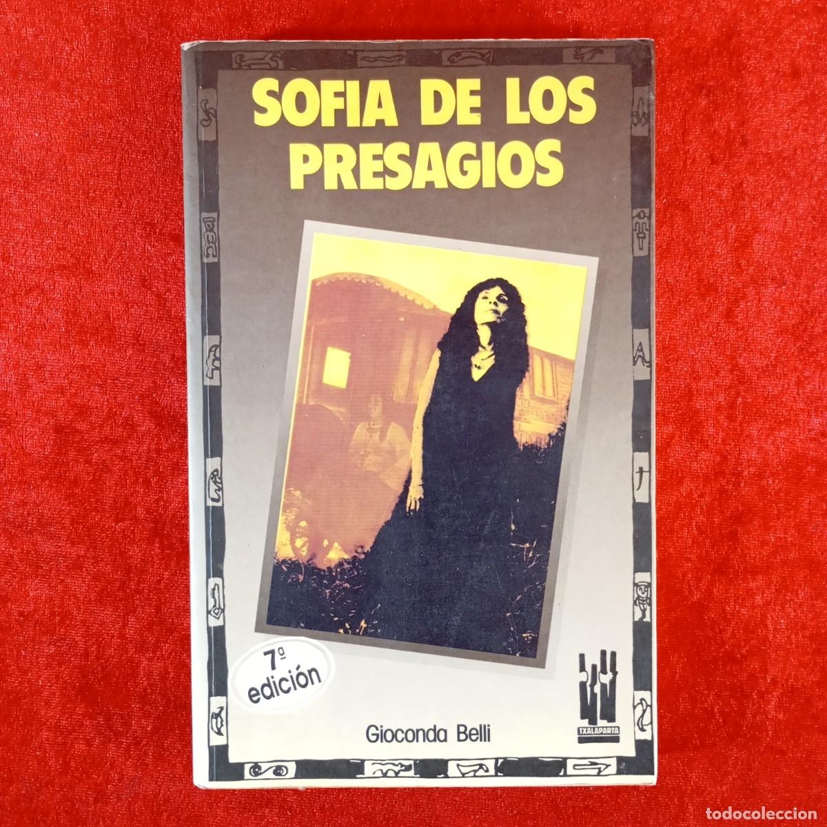 Second hand books: SOFIA DE LOS PRESAGIOS - GIOCONDA BELLI - TXALAPARTA / 6146