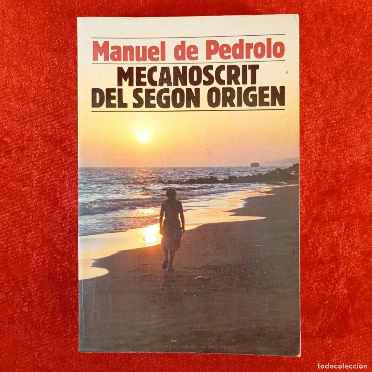 Libri di seconda mano: MANUEL DE PEDROLO - MECANOSCRIT DEL SEGON ORIGEN - EDICIONS 62 / 6152