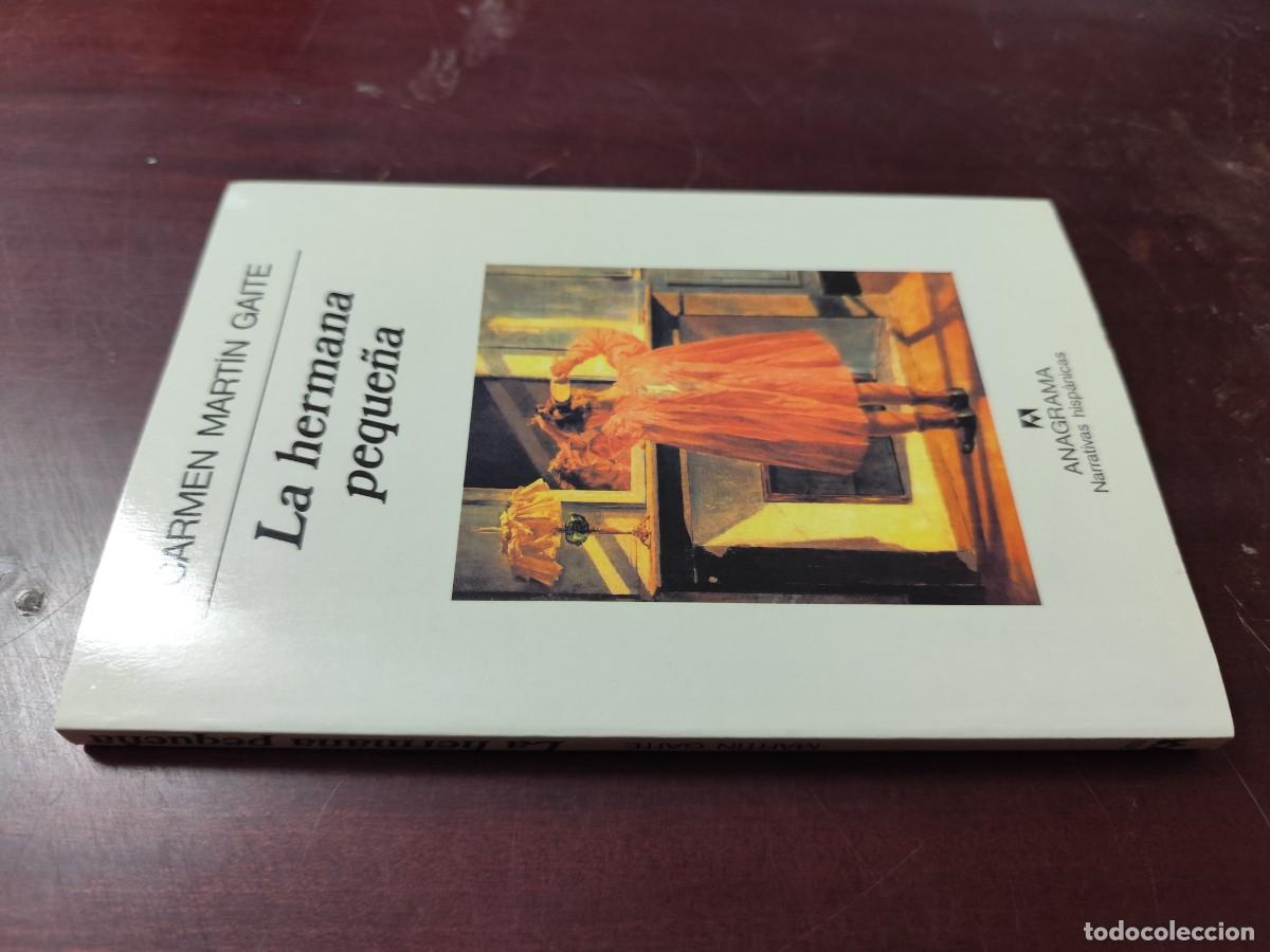 Libros de segunda mano: LA HERMANA PEQUE&Ntilde;A / CARMEN MARTIN GAITE / CJA 501 / ANAGRAMA