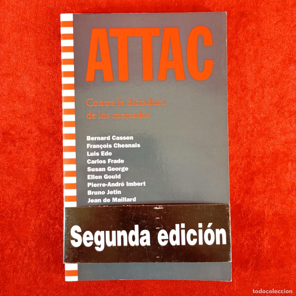 Libros de segunda mano: ATTAC - CONTRA LA DICTADURA DE LOS MERCADOS - ICARIA - M&Aacute;S MADERA / 6154