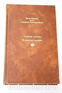Libros de segunda mano: El americano impasible - Graham Greene - Seix Barral - Obras Maestras de la Literatura Contempor&aacute;nea