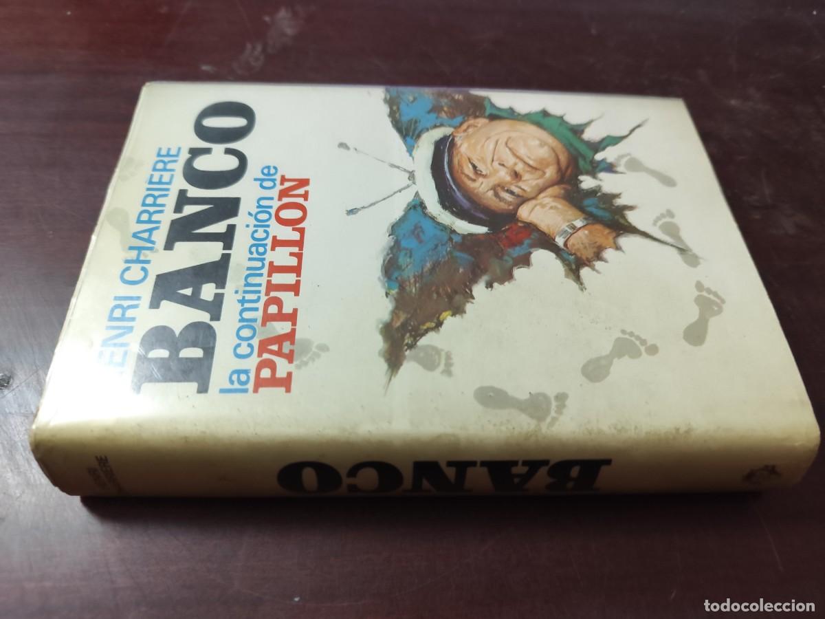 Libros de segunda mano: BANCO / HENRI CHARRIERE-LA CONTINUACI&Oacute;N DE PAPILL&Oacute;N-BUEN ESTADO / CJA 501 / PLAZA&JANES