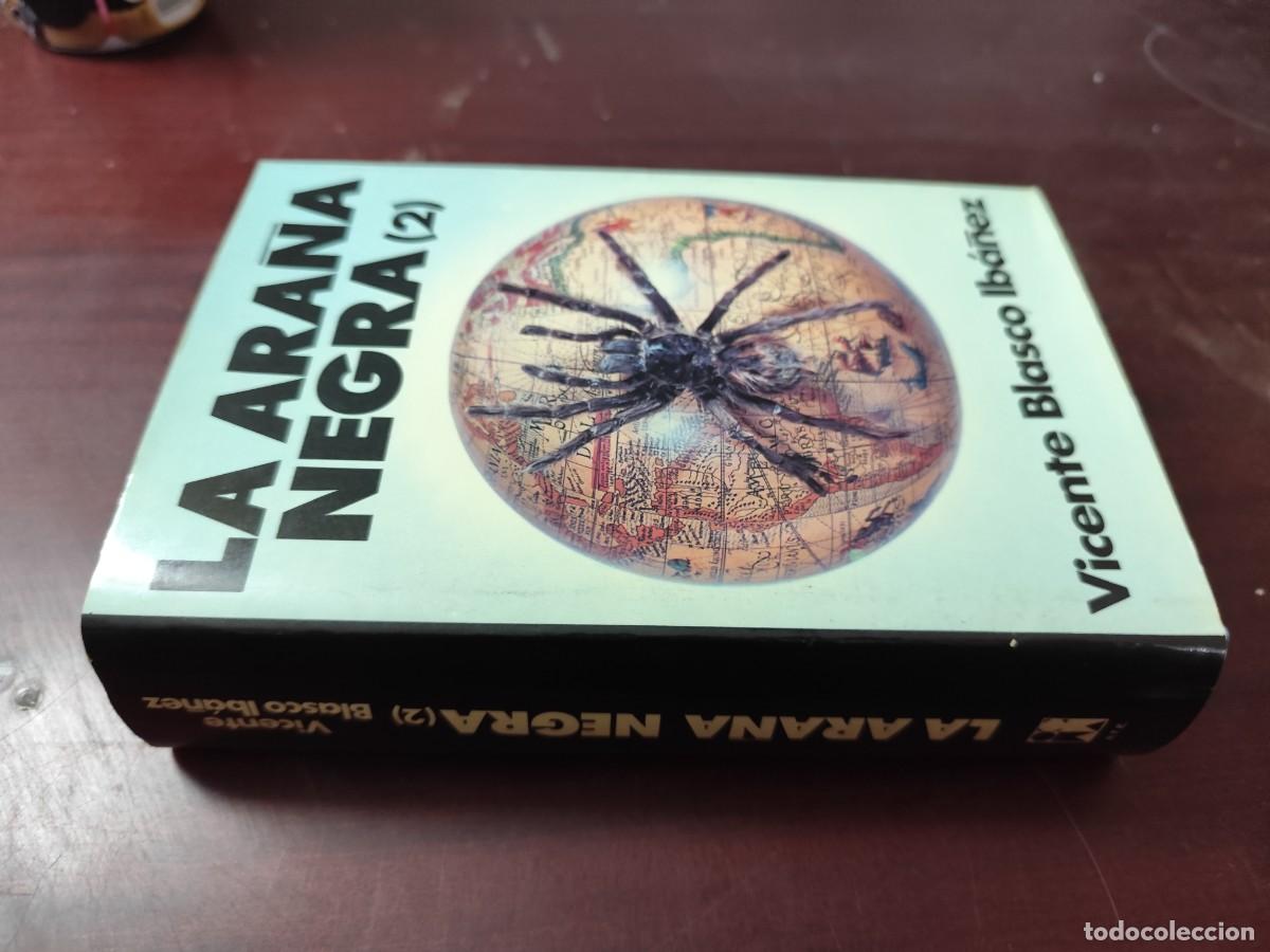 Libros de segunda mano: LA ARA&Ntilde;A NEGRA II / VICENTE BLASCO IBA&Ntilde;EZ / CJA 501 / ATE