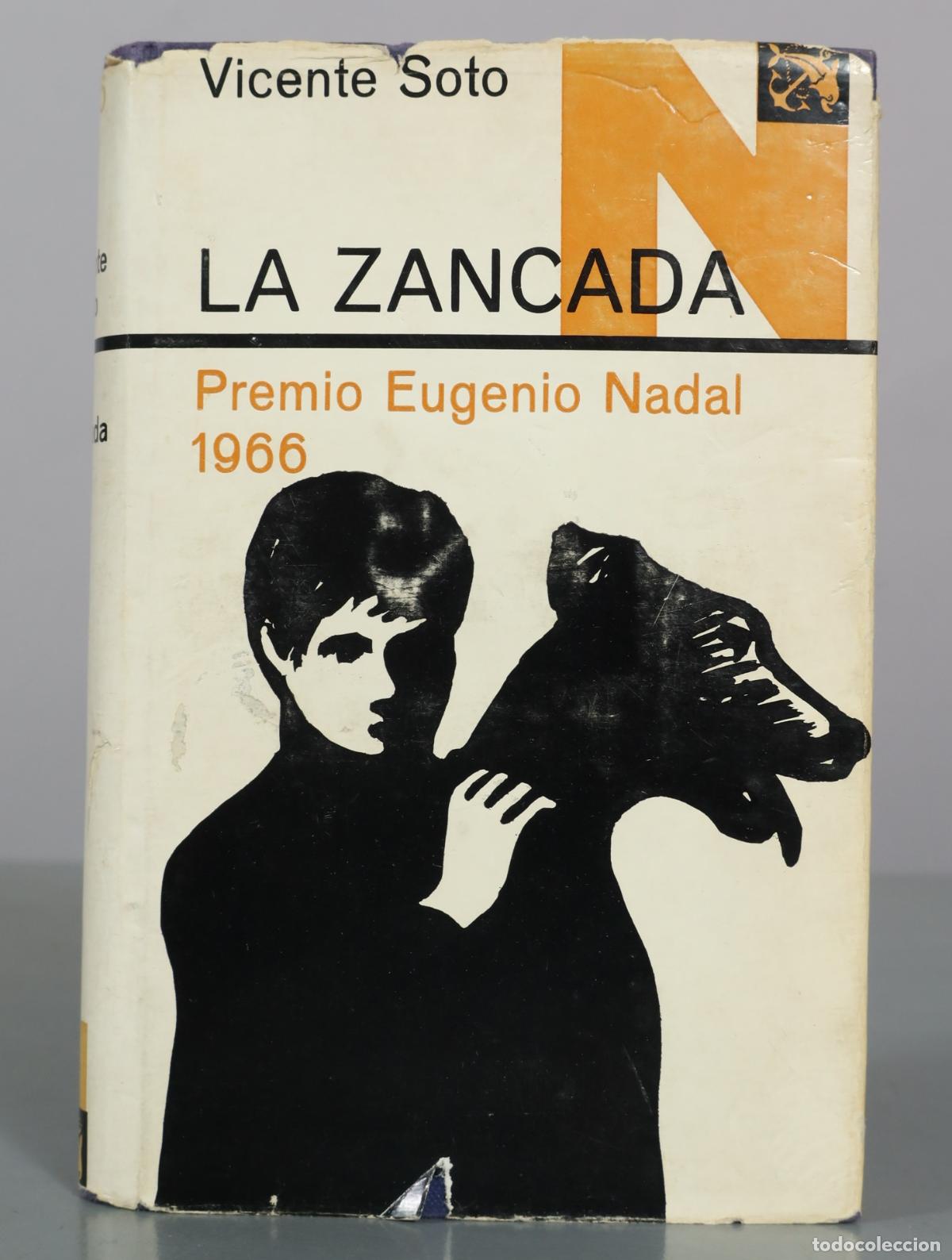 Livres d'occasion: La zancada - Vicente Soto - Ediciones Destino