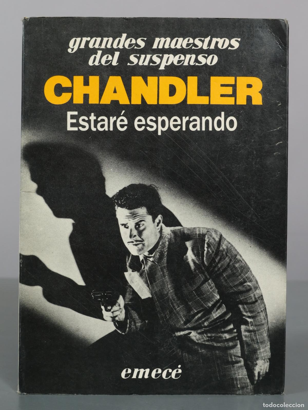 Libros de segunda mano: Estar&eacute; esperando - Raymond Chandler - Emec&eacute;