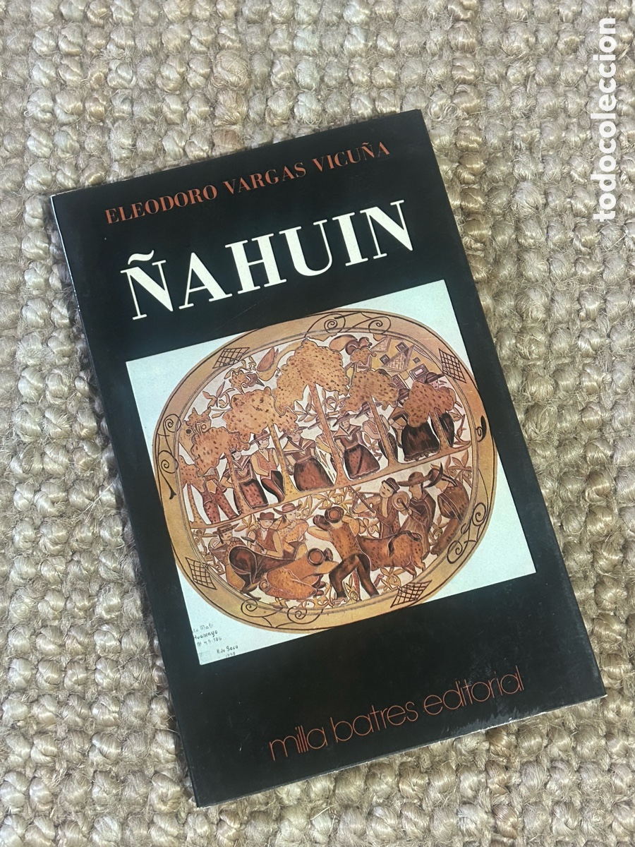 Libros de segunda mano: &Ntilde;ahuin - Eleodoro Vargas Vicu&ntilde;a - Editorial Milla Batres (1975)