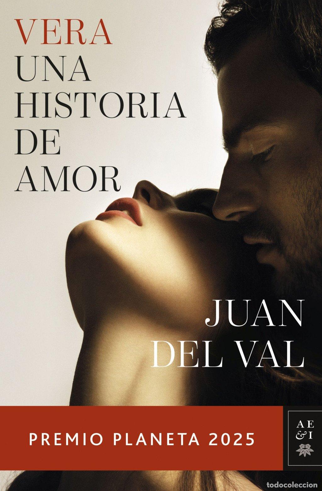 Libros de segunda mano: Vera, una Historia de Amor: Premio Planeta 2025 - Juan del Val - Editorial Planeta