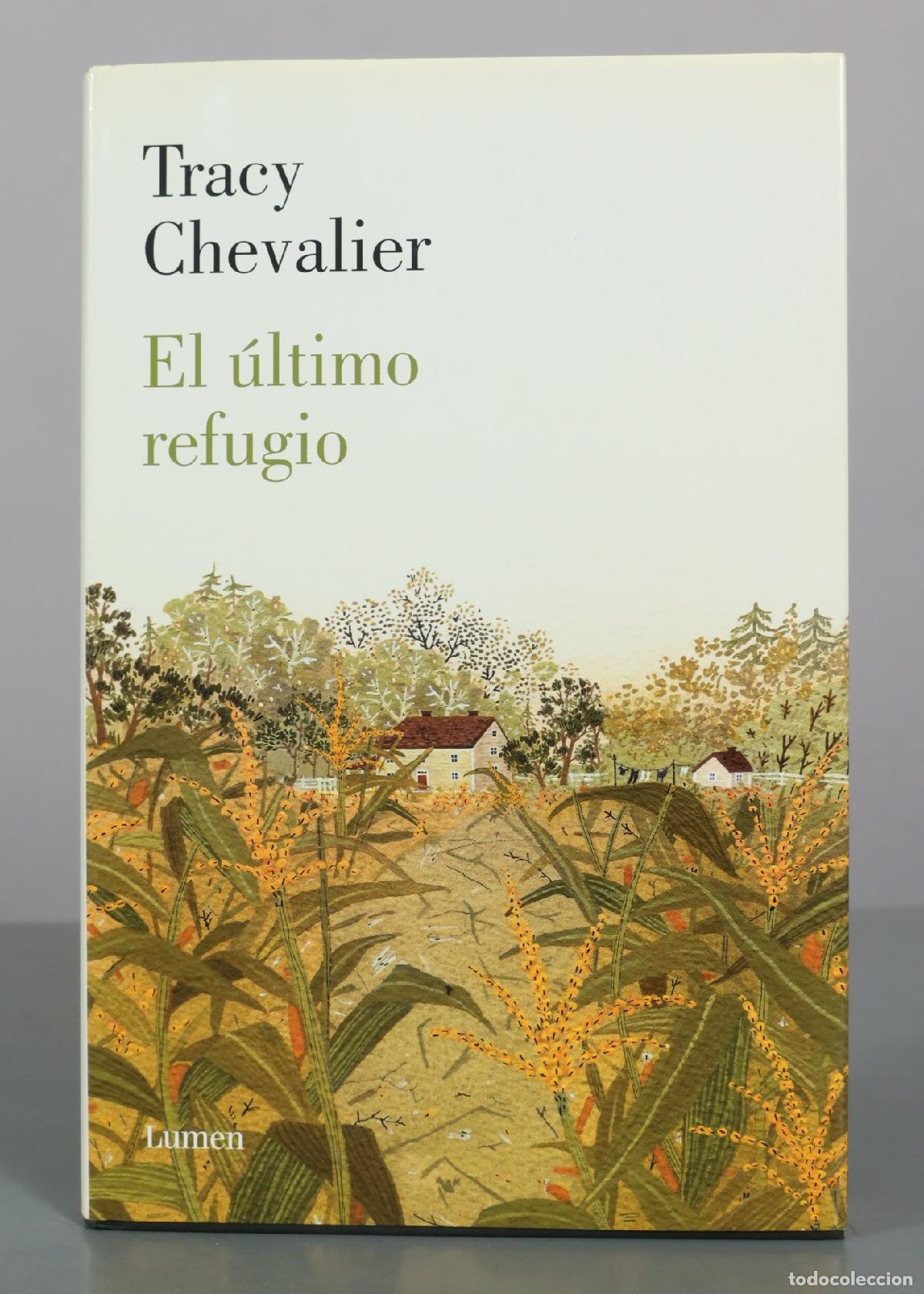 Livres d'occasion: El &uacute;ltimo refugio - Tracy Chevalier - Lumen