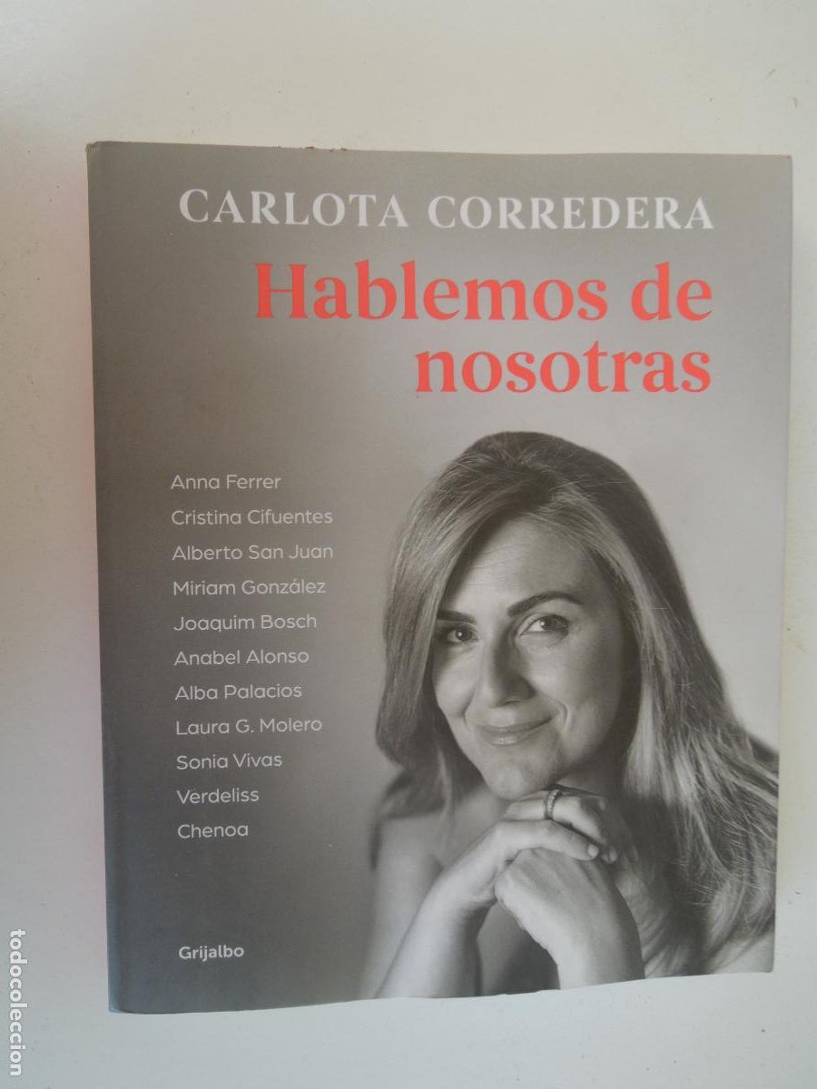 Gebrauchte B&uuml;cher: HABLEMOS DE NOSOTRAS - CARLOTA CORREDERA - GRIJALBO - 2019