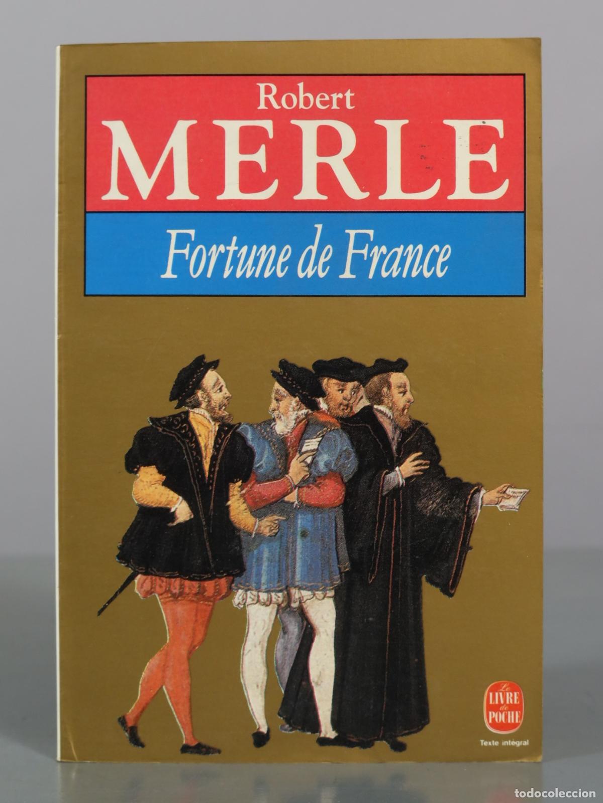 Second hand books: Fortune de France - Robert Merle - Le Livre de Poche