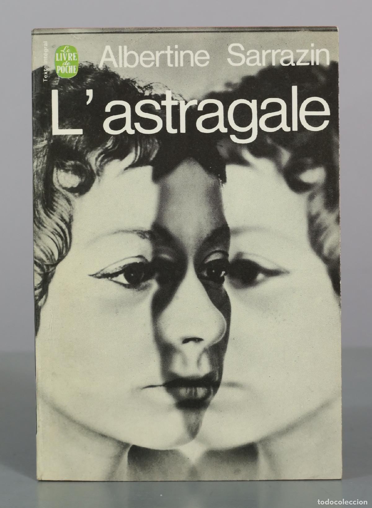 Second hand books: L'astragale - Albertine Sarrazin - Le Livre de Poche