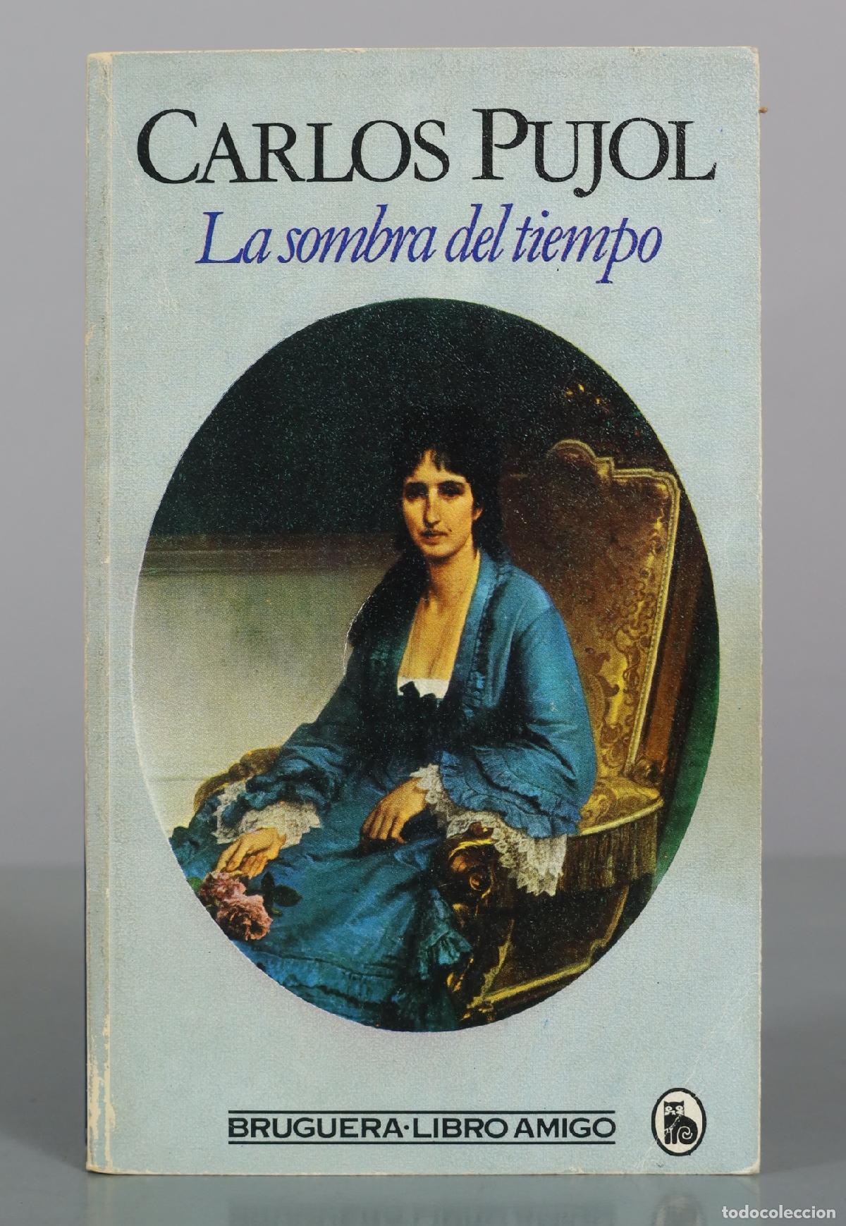 Second hand books: La sombra del tiempo - Carlos Pujol - Bruguera