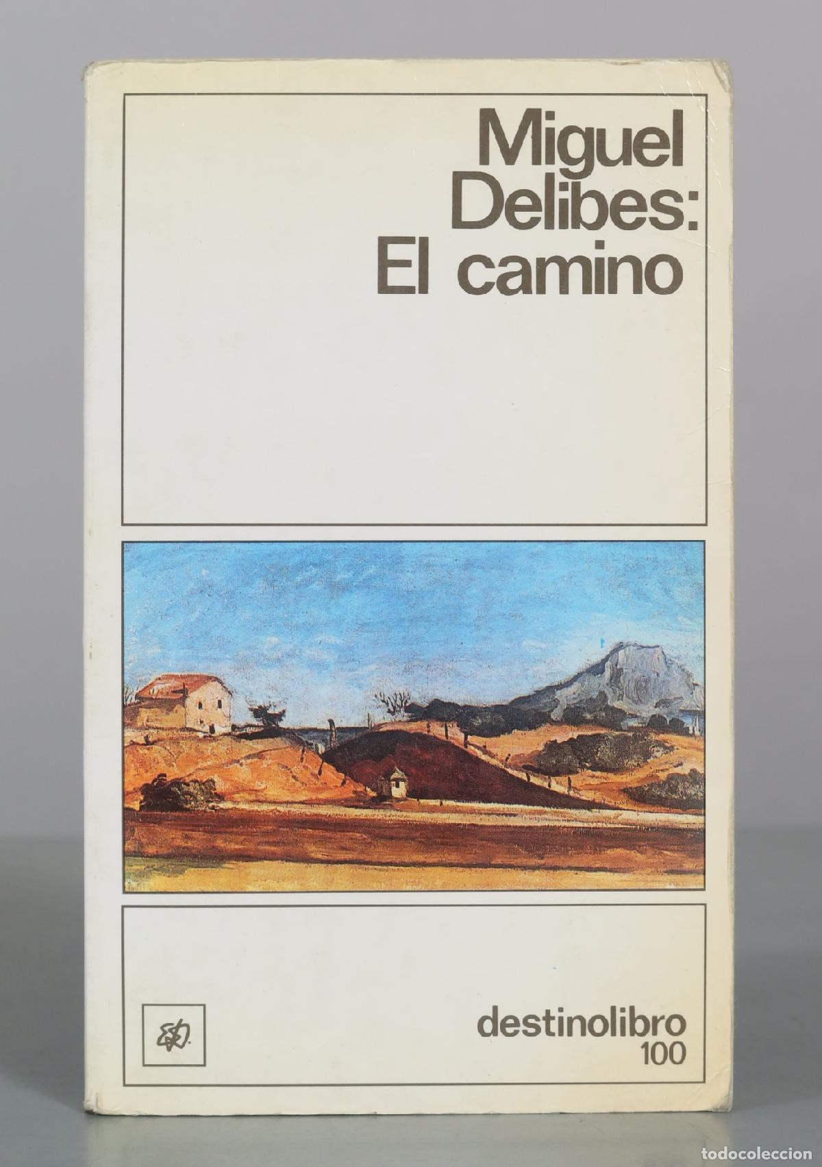 Libros de segunda mano: El camino - Miguel Delibes - Ediciones Destino