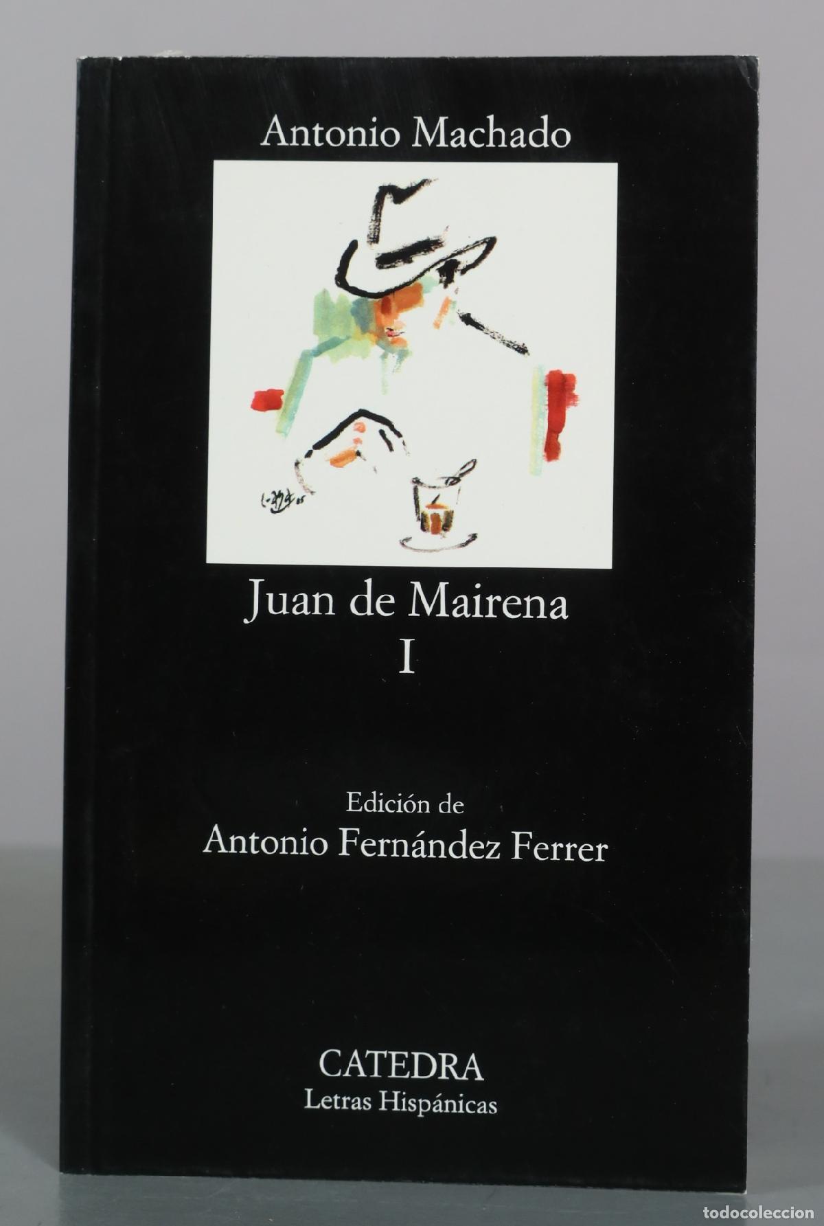 Libros de segunda mano: Juan de Mairena I - Antonio Machado - C&aacute;tedra