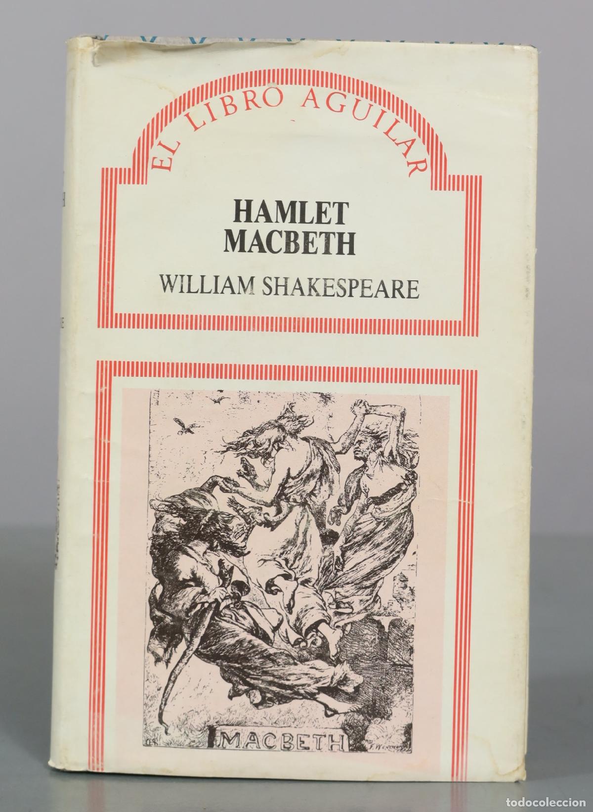 Libros de segunda mano: Hamlet - Macbeth - William Shakespeare - Aguilar