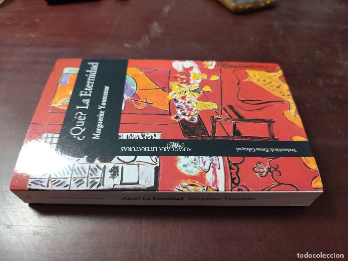 Libros de segunda mano: &iquest;Qu&eacute;? LA ETERNIDAD / MARGUERITE YOURCENAR / CJA 502 / ALFAGUARA