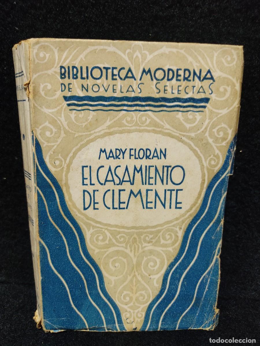 Libros de segunda mano: EL CASAMIENTO DE CLEMENTE - Floran, Mary
