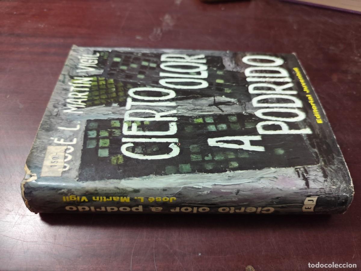 Libros de segunda mano: CIERTO OLOR A PODRIDO / JOSE L.MARTIN VIGIL / CJA 502 / JUVENTUD