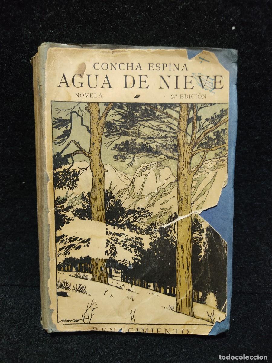 Libros de segunda mano: AGUA DE NIEVE - CONCHA ESPINA - 2&ordm; EDICI&Oacute;N