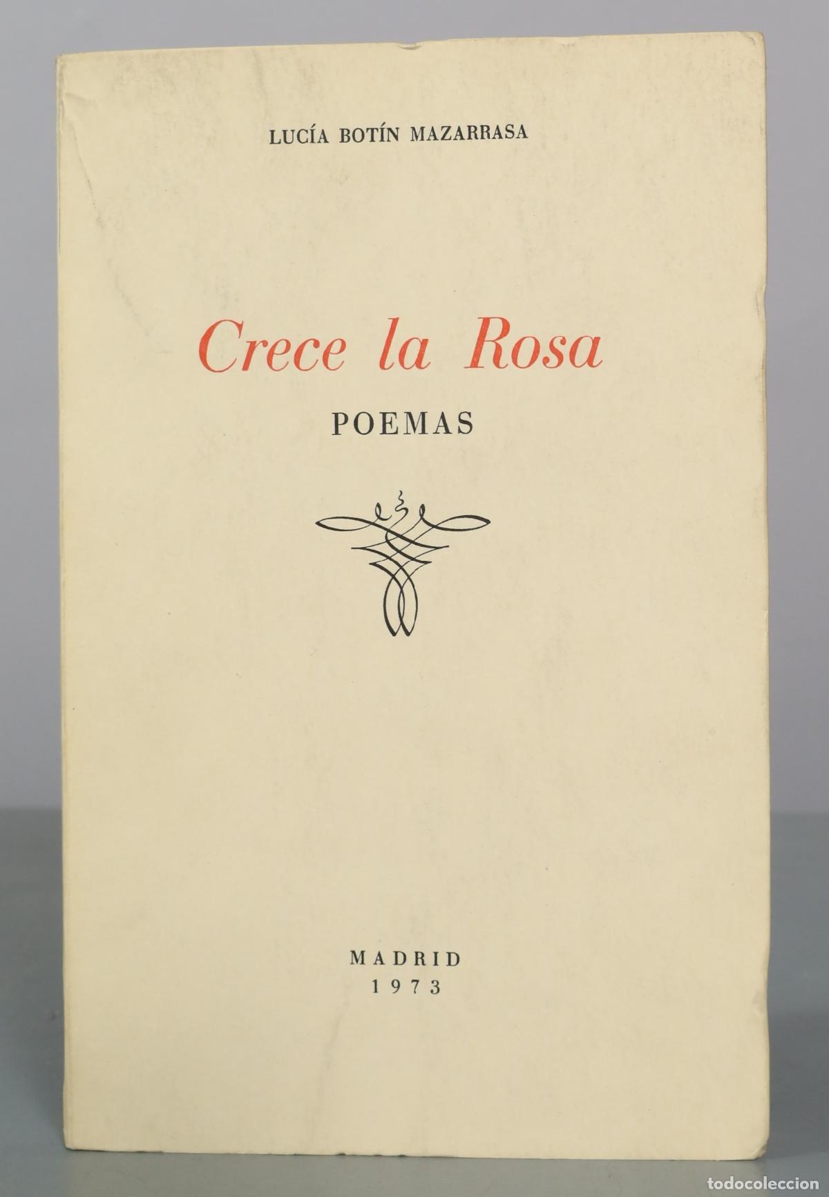 Livres d'occasion: Crece la Rosa - Luc&iacute;a Bot&iacute;n Mazarrasa