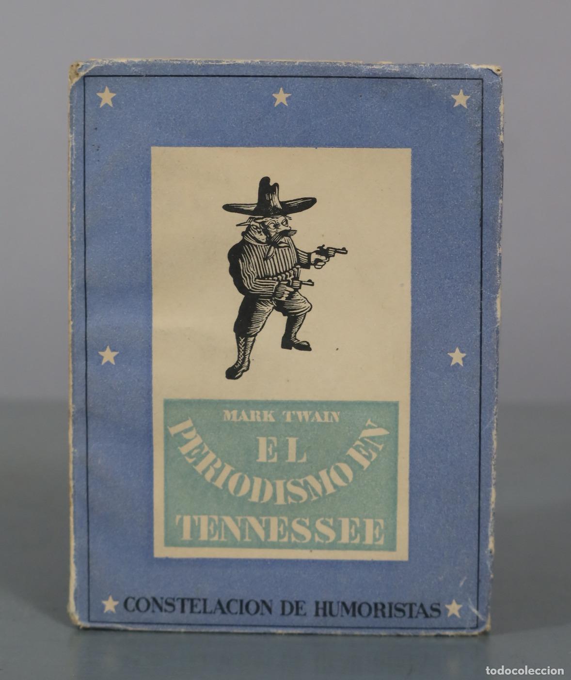 Libros de segunda mano: El periodismo en Tennessee - Mark Twain - Constelacion de Humoristas