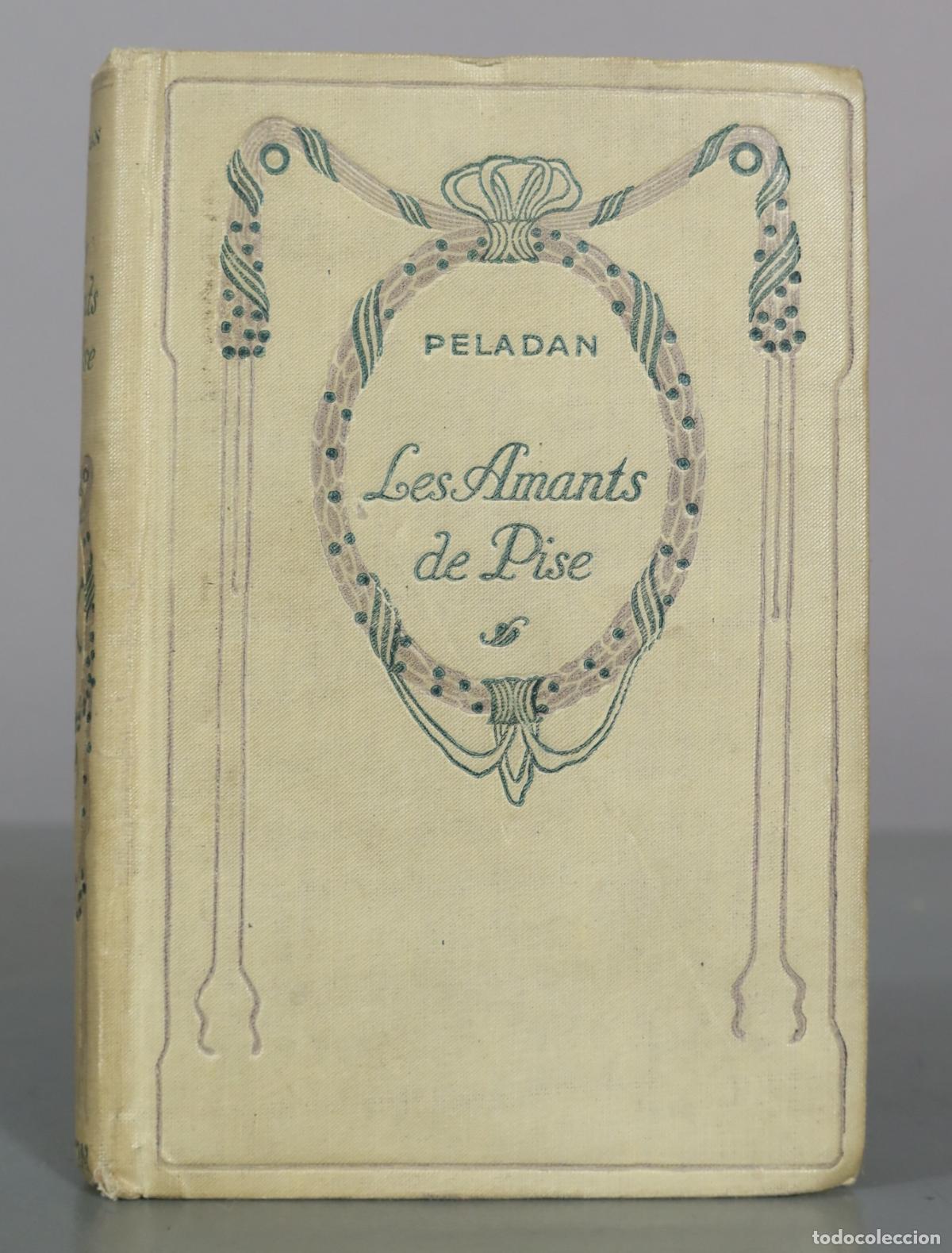Libros de segunda mano: Les Amants de Pise - Peladan