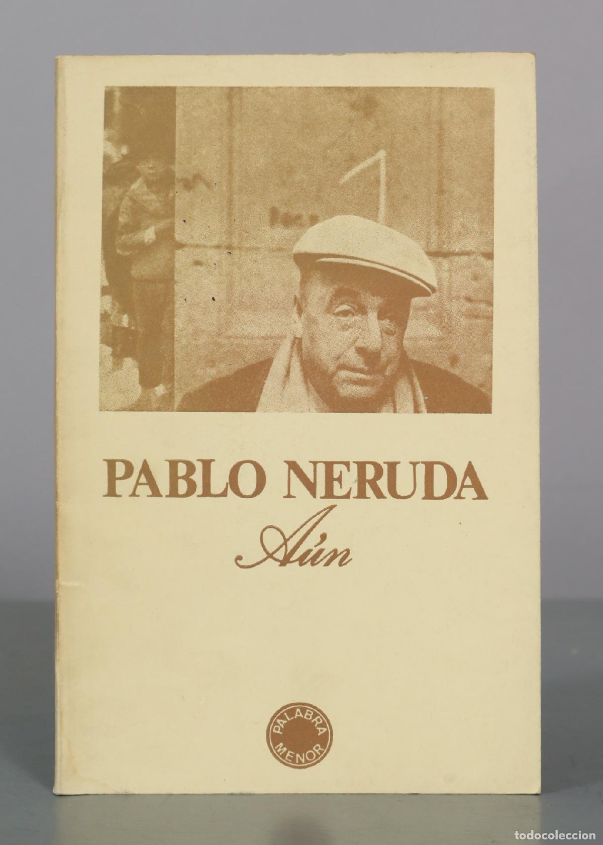Libros de segunda mano: A&uacute;n - Pablo Neruda - Editorial Lumen