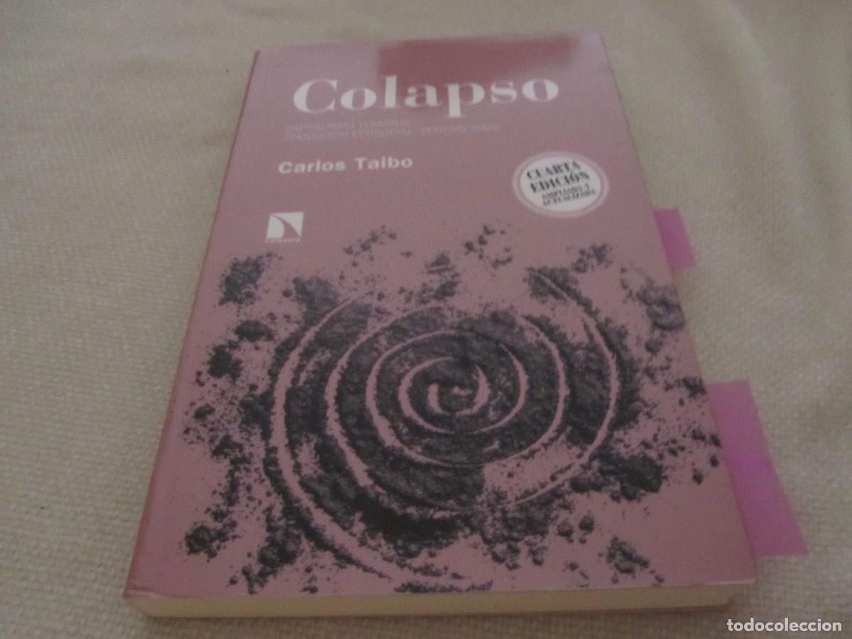 Libros de segunda mano: COLAPSO,CAPITALISMO TERMINAL,TRANSICION ECOSOCIAL,ECOFASCISMO, LIBRO DE CARLOS TAIBO