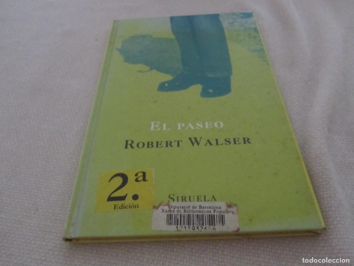 Libros de segunda mano: EL PASEO, LIBRO DE ROBERT WALSER, SIRUELA, 2&ordf; EDICION, FEBRERO 1997