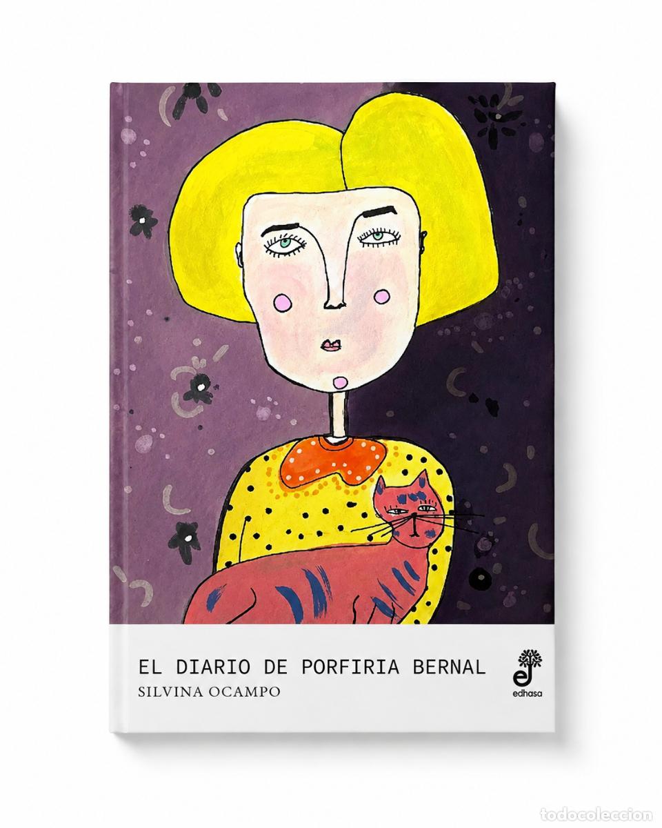 Libros de segunda mano: SILVINA OCAMPO &ndash; EL DIARIO DE PORFIRIA BERNAL &ndash; EDHASA &ndash; 2026 LM