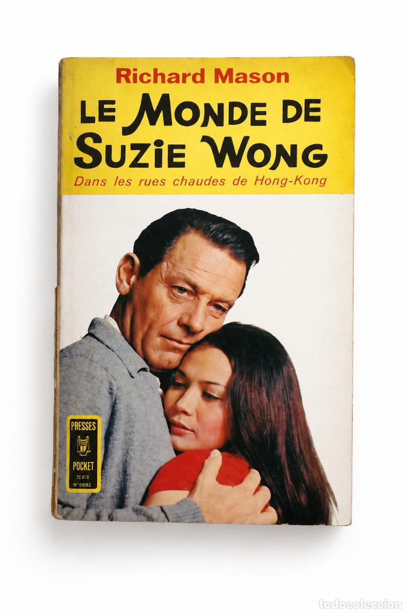 Libros de segunda mano: RICHARD MASON &ndash; LE MONDE DE SUZIE WONG &ndash; PRESSES POCKET &ndash; 1964 LM