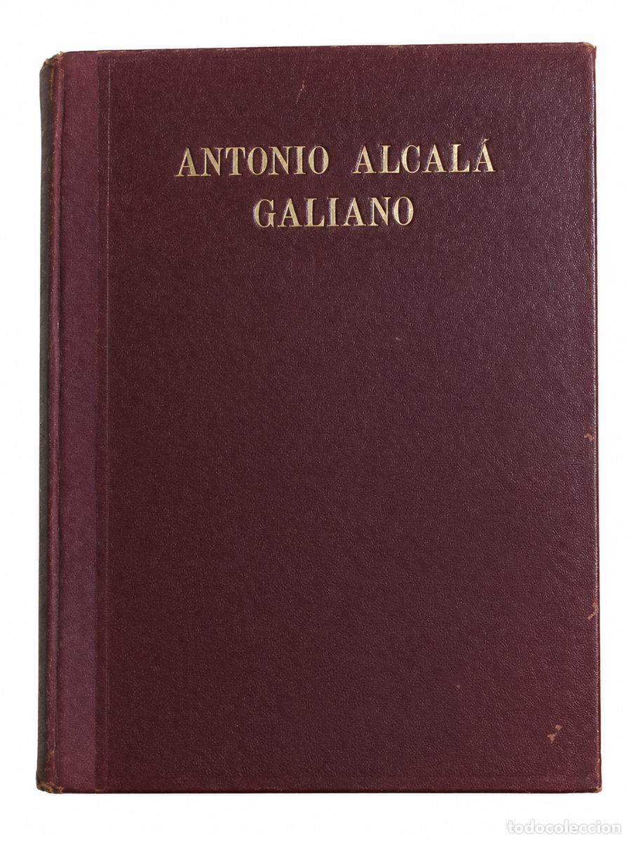 Libros de segunda mano: FELIPE XIM&Eacute;NEZ DE SANDOVAL &ndash; ANTONIO ALCAL&Aacute; GALIANO. EL HOMBRE QUE NO LLEG&Oacute; &ndash; ESPASA-CALPE &ndash; 1948 LM