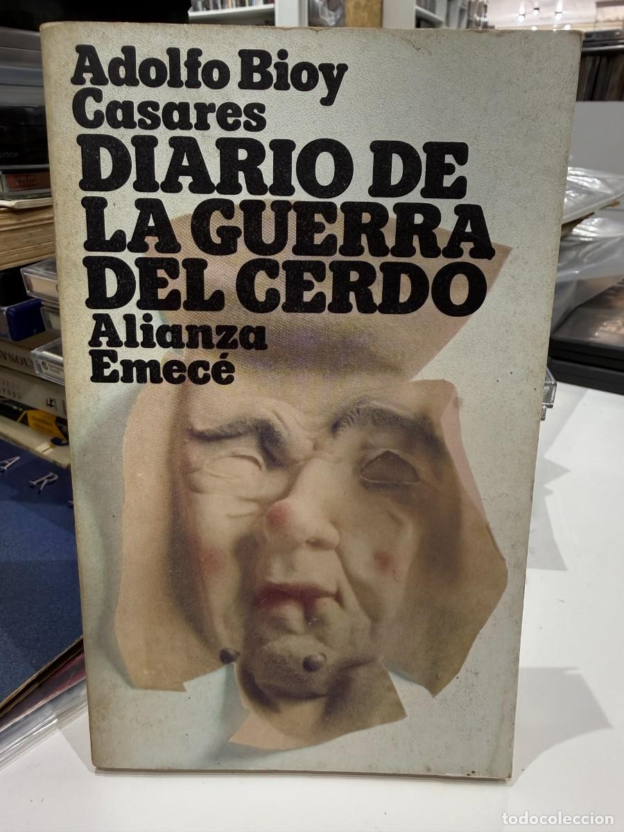Libros de segunda mano: Adolfo Bioy Casares - Diario De La Guerra Del Cerdo