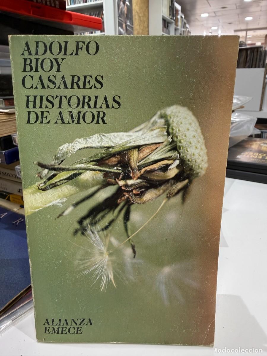 Libros de segunda mano: Adolfo Bioy Casares - Historias De Amor