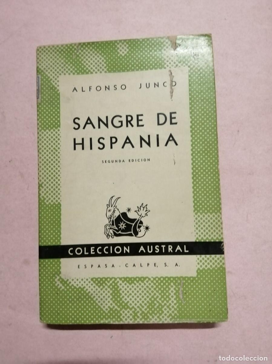 Libros de segunda mano: SANGRE DE HISPANIA (ALFREDO JUNCO) COLECCION AUSTRAL