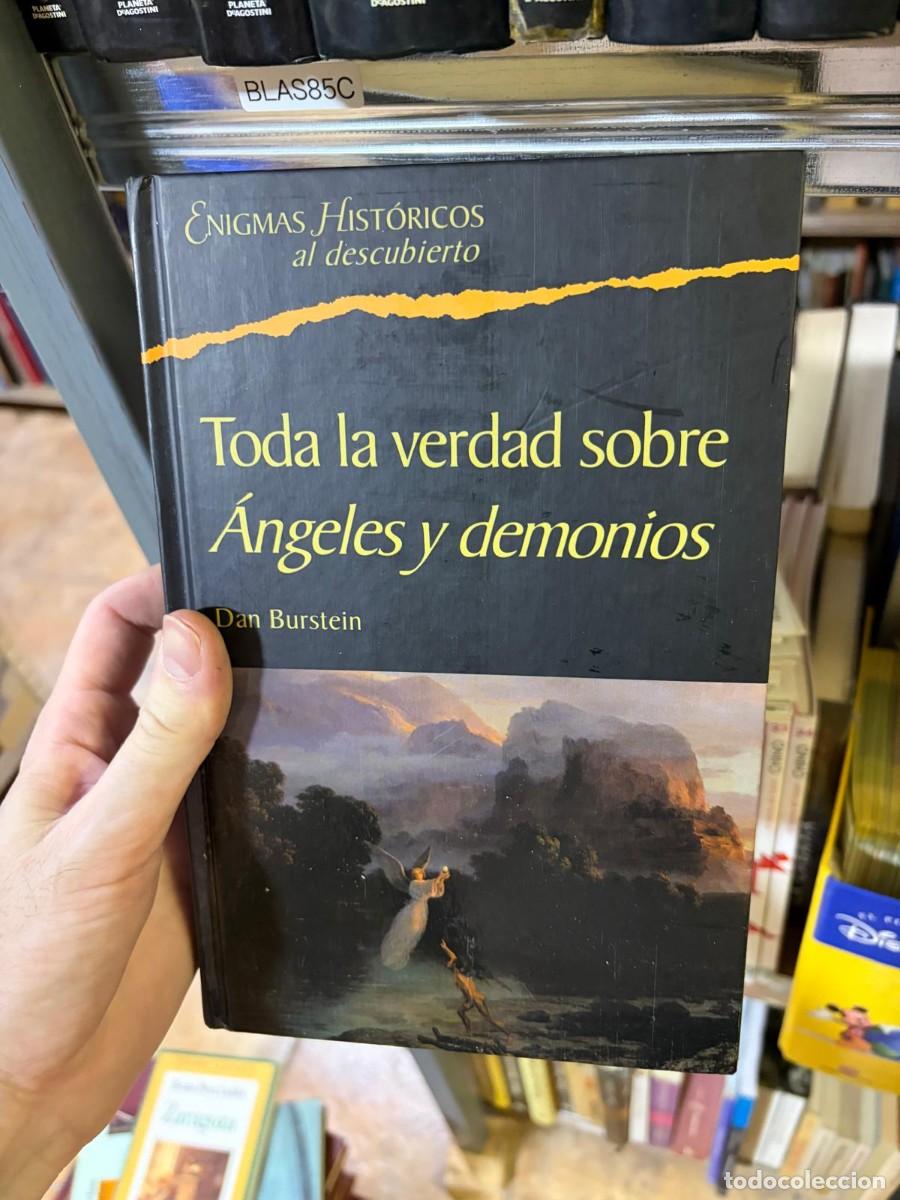 Libros de segunda mano: BLAS85C &mdash; Dan Burstein &mdash; Toda la verdad sobre &Aacute;ngeles y demonios