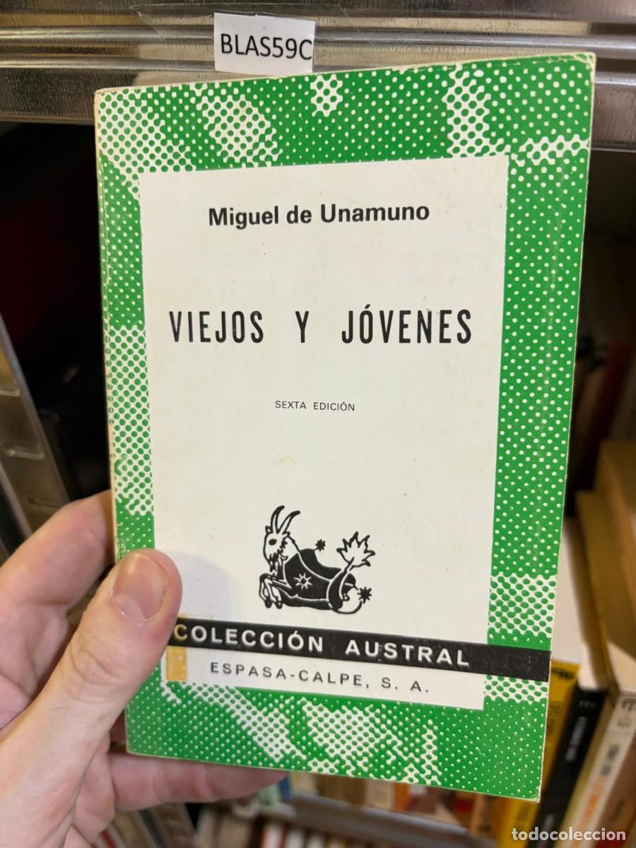 Libros de segunda mano: BLAS59C &mdash; Miguel de Unamuno &mdash; Viejos y j&oacute;venes &mdash; Espasa-Calpe, S. A.