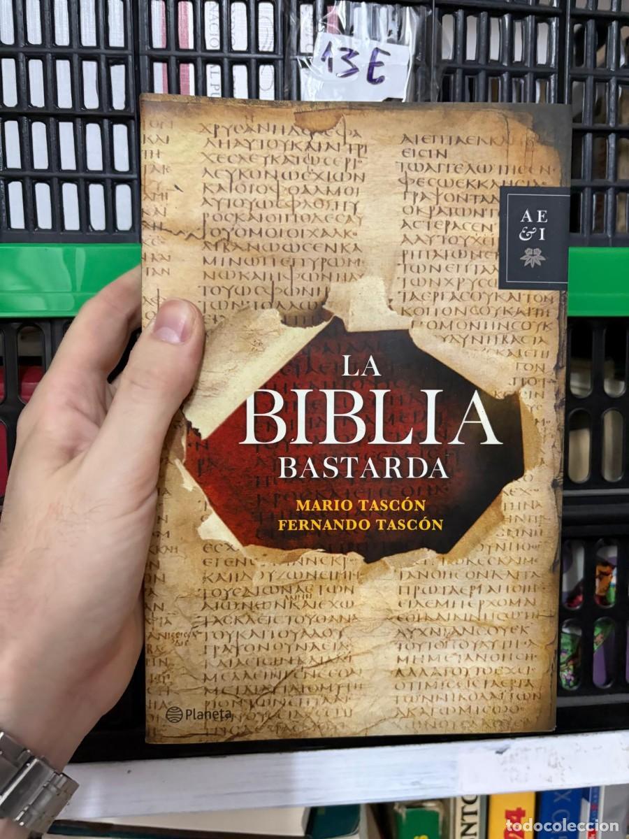 Libros de segunda mano: 13E &mdash; La Biblia bastarda &mdash; Mario Tasc&oacute;n y Fernando Tasc&oacute;n &mdash; Planeta