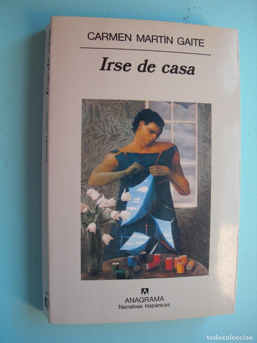 Libros de segunda mano: IRSE DE CASA / CARMEN MART&Iacute;N GAITE / NARRATIVA