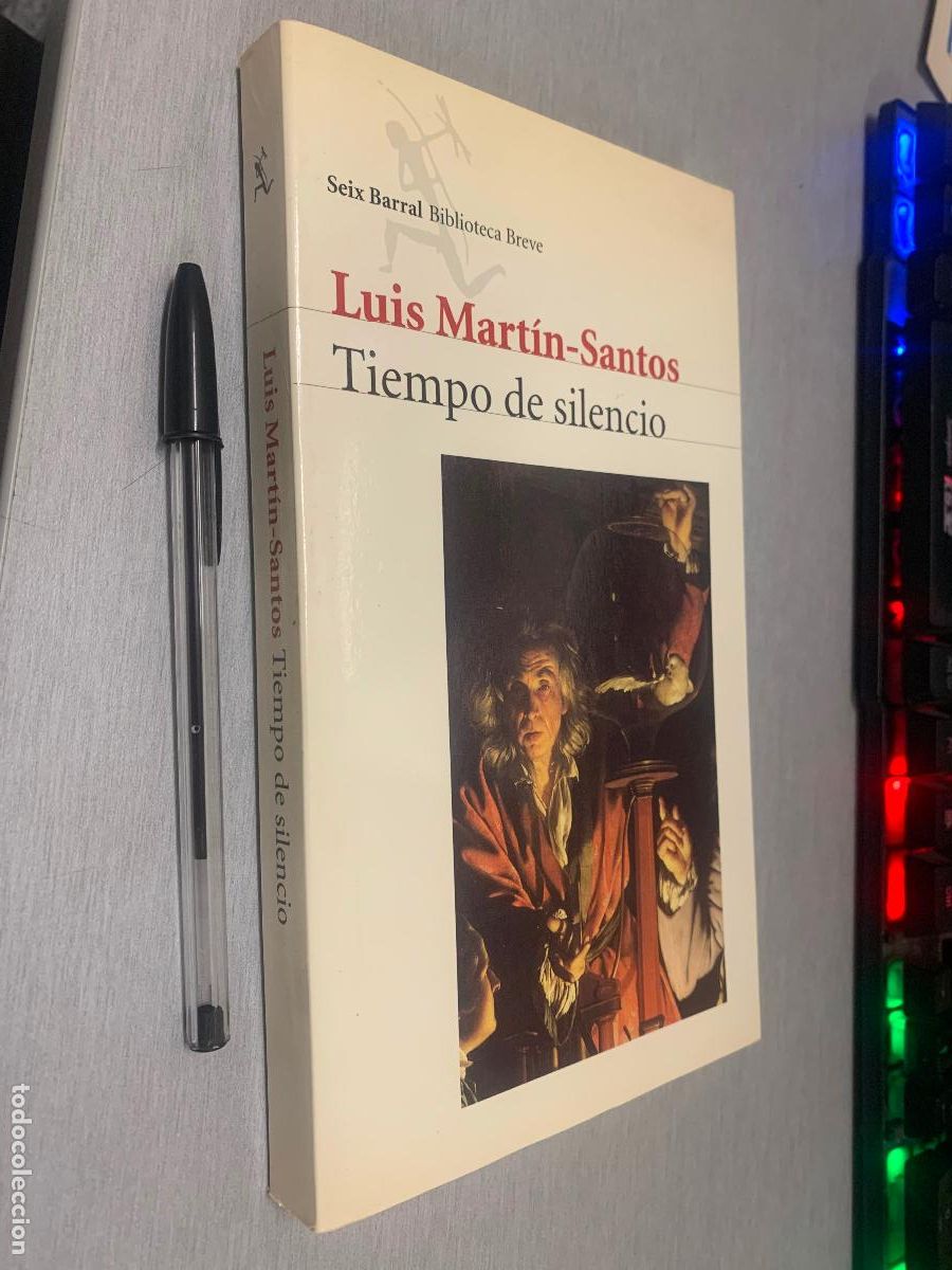 Libros de segunda mano: TIEMPO DE SILENCIO / LUIS MART&Iacute;N-SANTOS / SEIX BARRAL 1999
